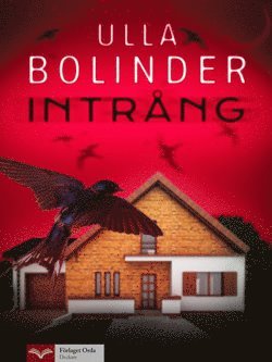 Cover for Ulla Bolinder · Intrång (Paperback Book) (2014)