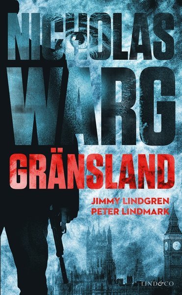 Jimmy Lindgren · Nicholas Warg: Gränsland (Paperback Book) (2018)