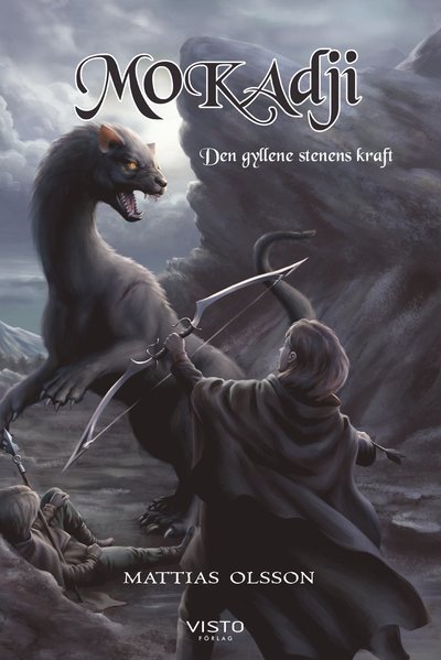 Cover for Mattias Olsson · Mokadji : den gyllene stenens kraft (Bog) (2019)