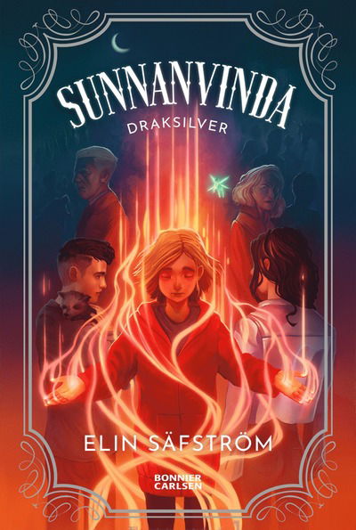 Sunnanvinda: Draksilver - Elin Säfström - Bücher - Bonnier Carlsen - 9789179797348 - 16. September 2024