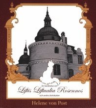 Cover for Helene von Post · En berättelse om Liftis Liftualia Rosennos och andra slottskatter (Paperback Book) (2006)