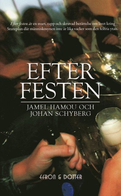 Cover for Johan Schyberg · Efter festen (Paperback Book) (2009)