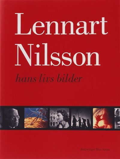 Cover for Jacob Forsell · Originalutgåva - Lennart Nilsson - hans livs bilder (Innbunden bok) (2002)