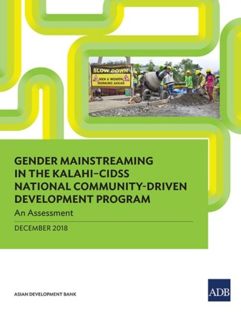 Cover for Asian Development Bank · Gender Mainstreaming in the KALAHI-CIDSS National Community-Driven Development Program (Pocketbok) (2018)