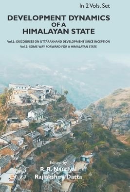 Cover for R R Nautiyal · Development Dynamics of a Himalayan state {2 Vols. Set} (Innbunden bok) (2018)