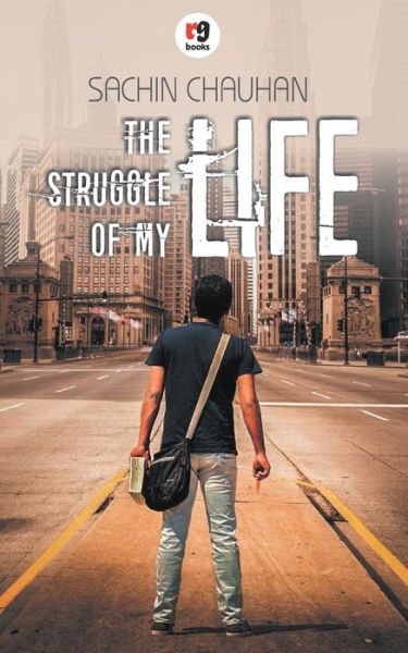 Cover for Sachin Chauhan · The Struggle Of My Life (Pocketbok) (2019)