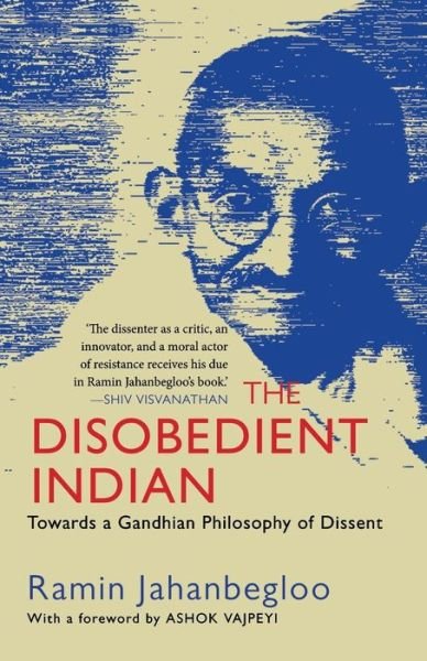 Cover for Ramin Jahanbegloo · The Disobedient Indian (Paperback Book) (2018)