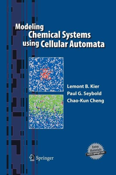 Lemont B. Kier · Modeling Chemical Systems using Cellular Automata (Pocketbok) [2005 edition] (2014)