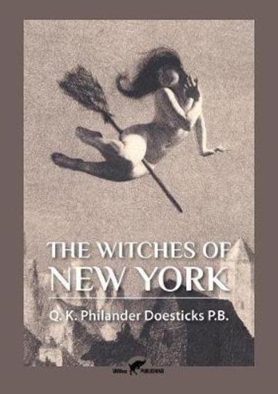 Cover for Q K Philander Doesticks · The Witches of New York (Paperback Book) (2018)