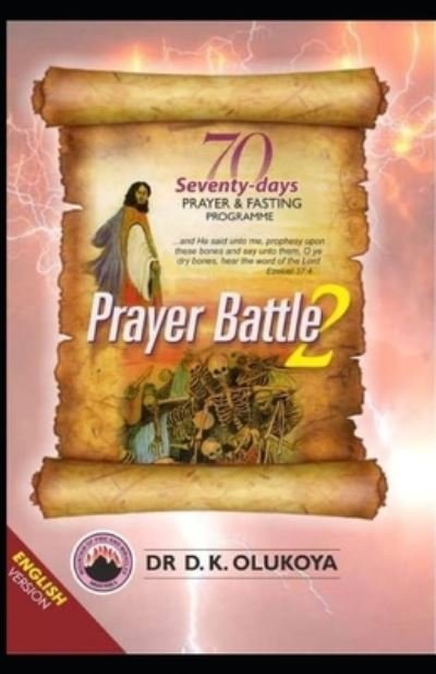 Cover for D K Olukoya · 70 Seventy Days Prayer and Fasting Programme 2021 Edition: Prayer Battle 2 (Paperback Bog) (2021)