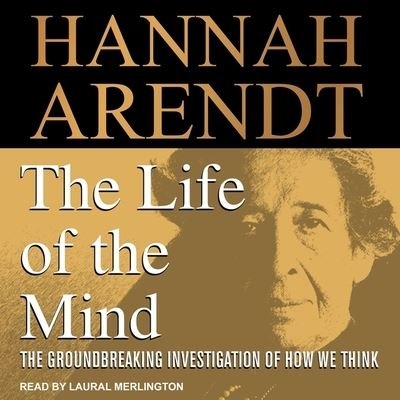 Cover for Hannah Arendt · The Life of the Mind (CD) (2018)