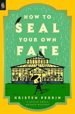 Cover for Kristen Perrin · How to Seal Your Own Fate (Paperback Book) (2025)