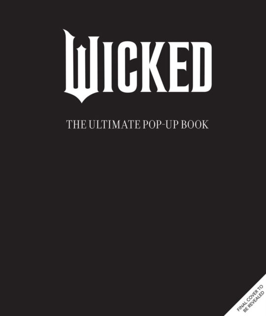 Cover for Wicked: The Ultimate Pop-Up Book (Innbunden bok) (2025)
