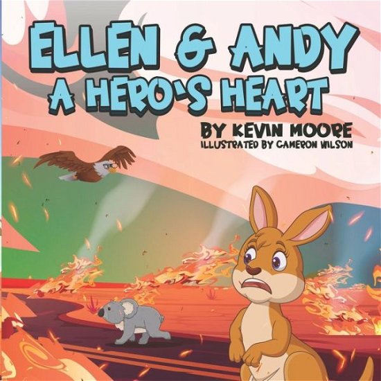 Cover for Kevin Moore · Ellen &amp; Andy A Hero's Heart (Taschenbuch) (2022)