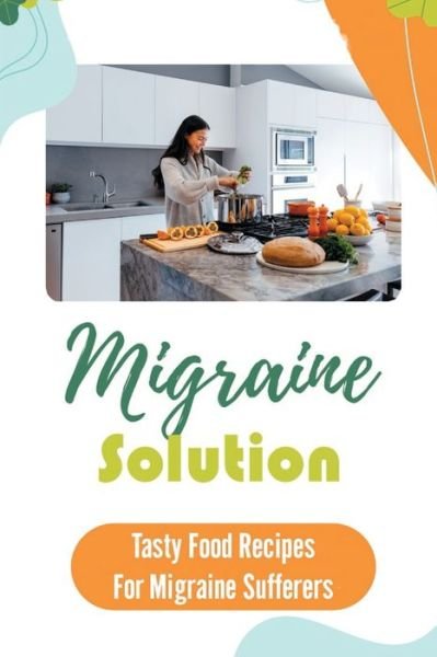 Cover for Kina Lechman · Migraine Solution (Taschenbuch) (2021)