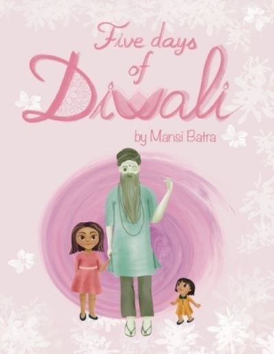 Cover for Mansi Batra · Five days of Diwali (Paperback Book) (2021)