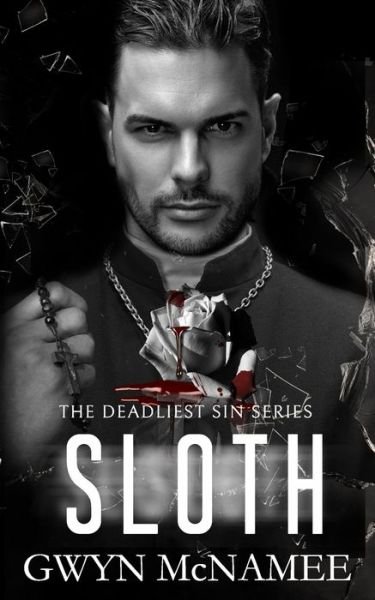 Cover for Gwyn McNamee · Sloth: A Dark Mafia Romance - The Deadliest Sin (Taschenbuch) (2021)