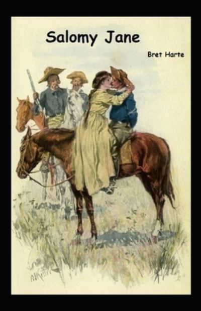 Cover for Bret Harte · Salomy Jane (Paperback Book) [Illustrated edition] (2021)