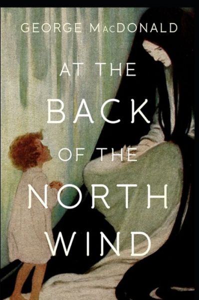 Cover for George MacDonald · At the Back of the North Wind: (Annotated) (Paperback Book) (2021)