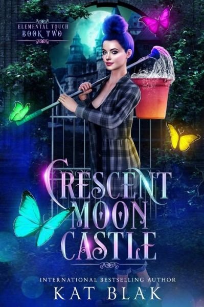 Cover for Kat Blak · Crescent Moon Castle: A Paranormal Reserve Harem Romance (Elemental Touch Book 2) (Paperback Book) (2021)