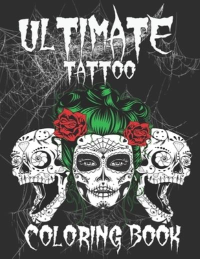 Cover for Tattoo Book · Ultimate Tattoo Coloring Book (Paperback Book) (2021)