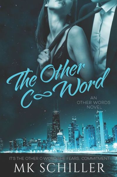 Cover for Mk Schiller · The Other C-Word (Paperback Bog) (2021)