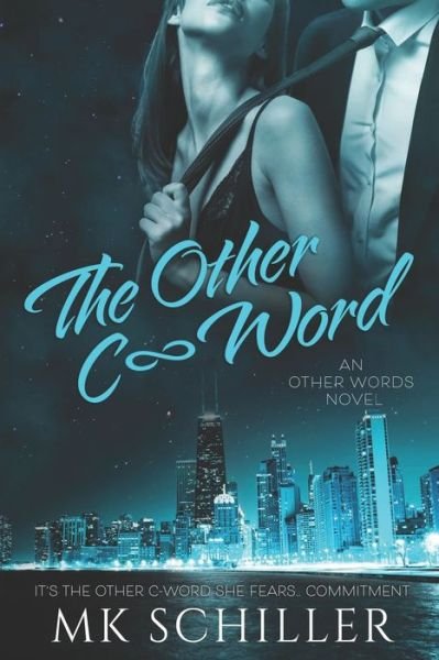 Cover for Mk Schiller · The Other C-Word (Paperback Book) (2021)