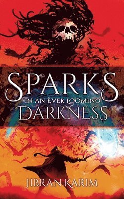 Cover for Jibran Ata Karim · Sparks In An Ever Looming Darkness (Pocketbok) (2020)