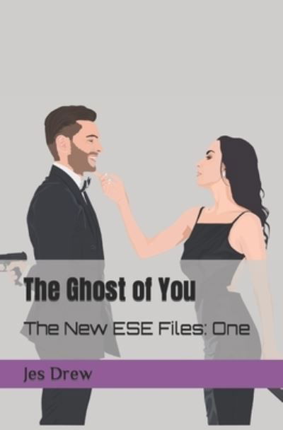 The Ghost of You - Jes Drew - Books - Independently Published - 9798633479348 - February 14, 2021