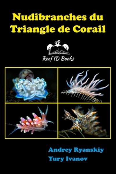 Cover for Andrey Ryanskiy · Nudibranches du Triangle de Corail (Paperback Book) (2020)