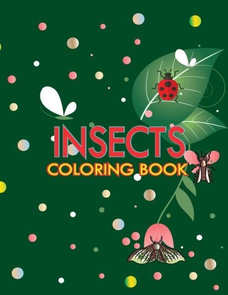 Cover for Insects Coloring Book (Taschenbuch) (2020)