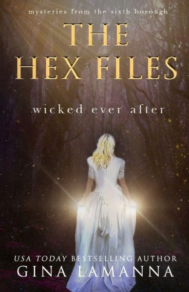 Cover for Gina Lamanna · The Hex Files (Paperback Book) (2020)