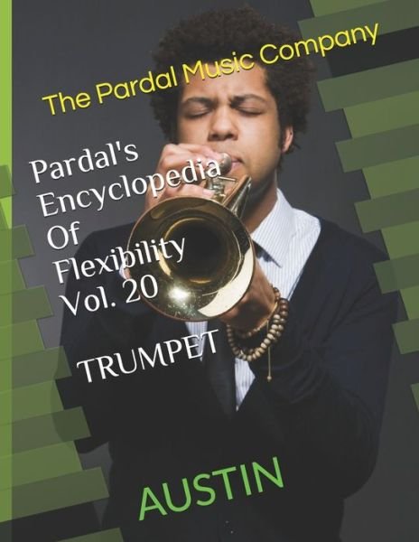Cover for Jose Pardal Merza · Pardal's Encyclopedia Of Flexibility Vol. 20 TRUMPET (Paperback Book) (2021)
