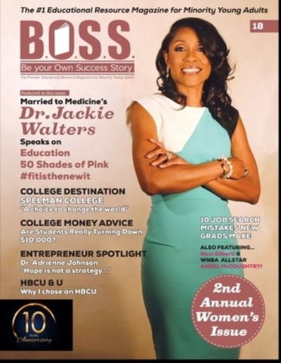 Cover for Andrea Paul · B.O.S.S. Magazine Issue #18: Featuring Dr. Jackie Walters - B.O.S.S. Magazine 10 Year Anniversary Editions (Paperback Book) (2022)