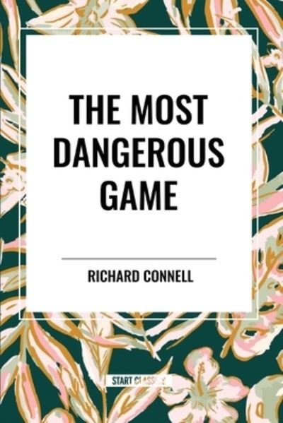 Cover for Richard Connell · The Most Dangerous Game (Paperback Book) (2024)