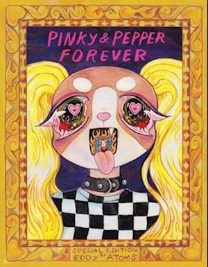 Pinky & Pepper Forever: Special Edition - Eddy Atoms - Books - Silver Sprocket - 9798886200348 - June 19, 2025