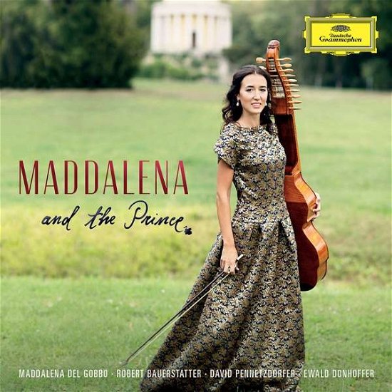 Maddalena and the Prince - Maddalena Del Gobbo - Musik - DEUTSCHE GRAMMOPHON - 0028948180349 - 26. juli 2019
