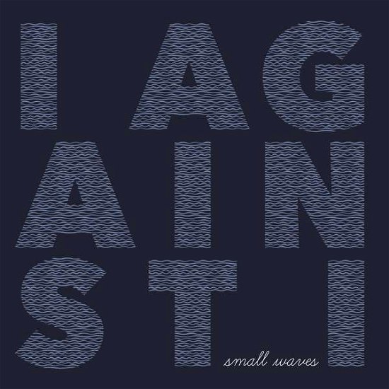 Small Waves - I Against I - Musik - WHITE RUSSIAN RECORDS - 0041898015349 - 4. oktober 2018