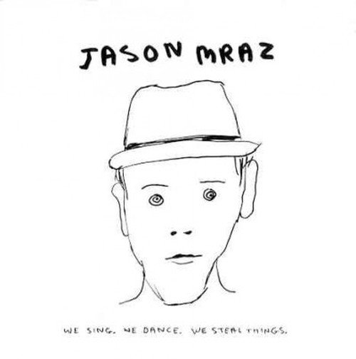 Cover for Jason Mraz · We Sing We Dance We Steal Things (CD) (2009)