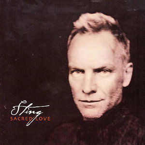 Sacred Love - Sting - Musik - A&M - 0602498605349 - 2. Juli 2011