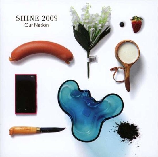 Shine 2009 · Our Nation (CD) (2013)