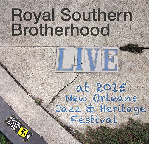 Cover for Royal Southern Brotherhood · Jazzfest 2015 (CD) (2015)