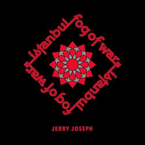 Cover for Jerry Joseph · Istanbul / Fog of War (CD) (2015)