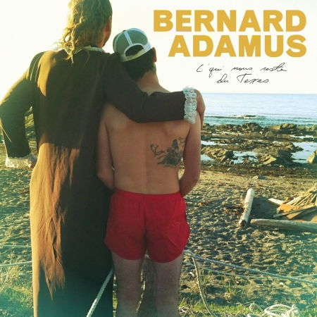 Cover for Bernard Adamus · C'qui Nous Reste Du Texas (CD) (2021)