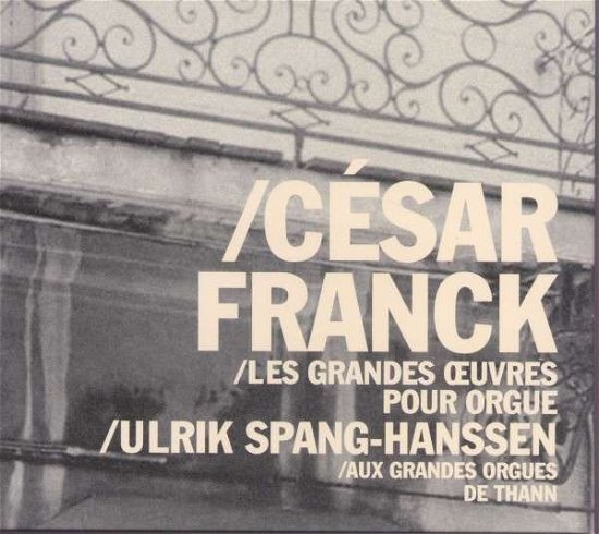 Cover for Spang-Hanssen U. · Franck Cesar Les grand oeuvres - (CD) (2011)