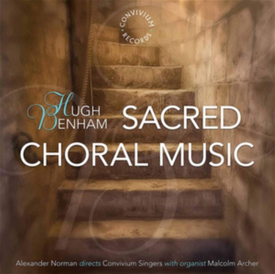 Cover for Convivium Singers / Archer · Hugh Benham: Sacred Choral Music (CD) (2020)