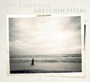 Essential Gretchen Peters - Peters Gretchen - Musik - Proper - 0805520031349 - 29. januar 2016