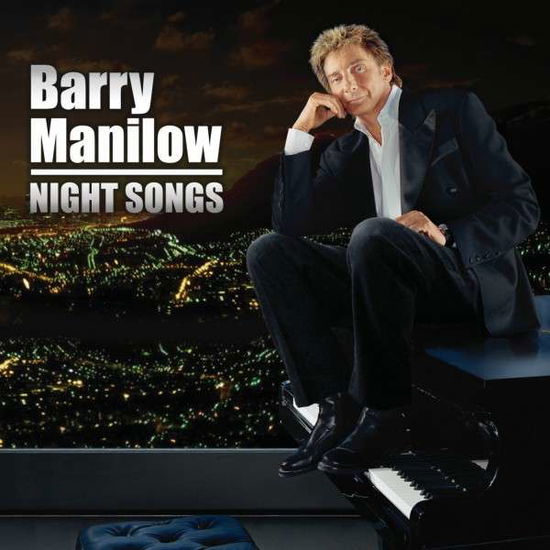 Night Songs - Barry Manilow - Music - STILETTO ENT. - 0874402009349 - June 26, 2014