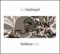 Cover for Bob Holroyd · Hollowman (CD) (2004)