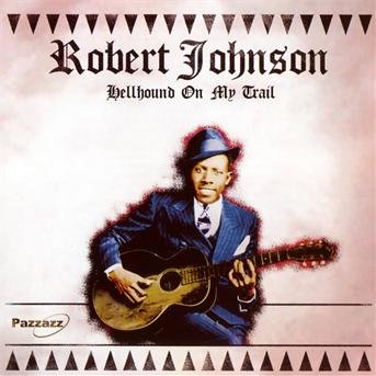 Cover for Robert Johnson · Hellhound On My Trail (CD) (2005)